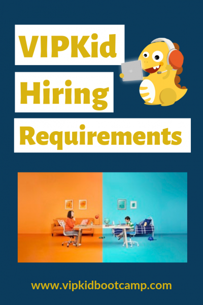 VIPKid requirements
