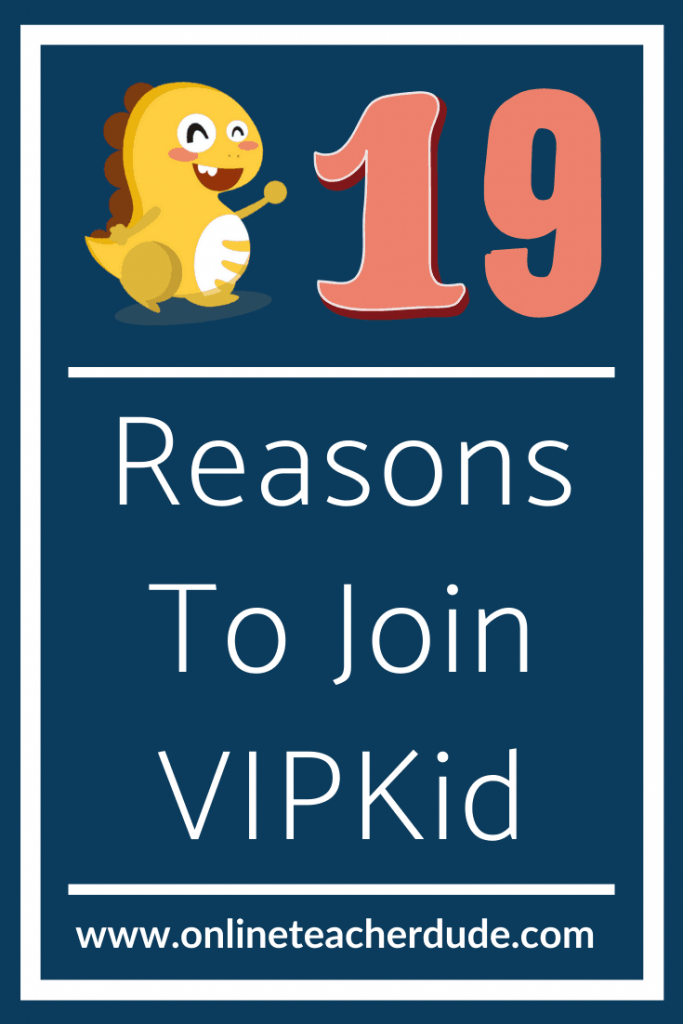 19 reasons to join VIPKid