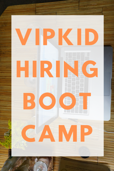 VIPKid hiring bootcamp