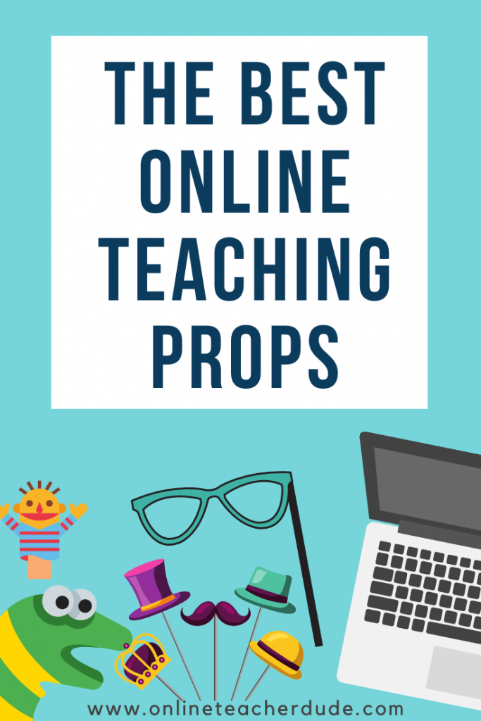 best online teaching props
