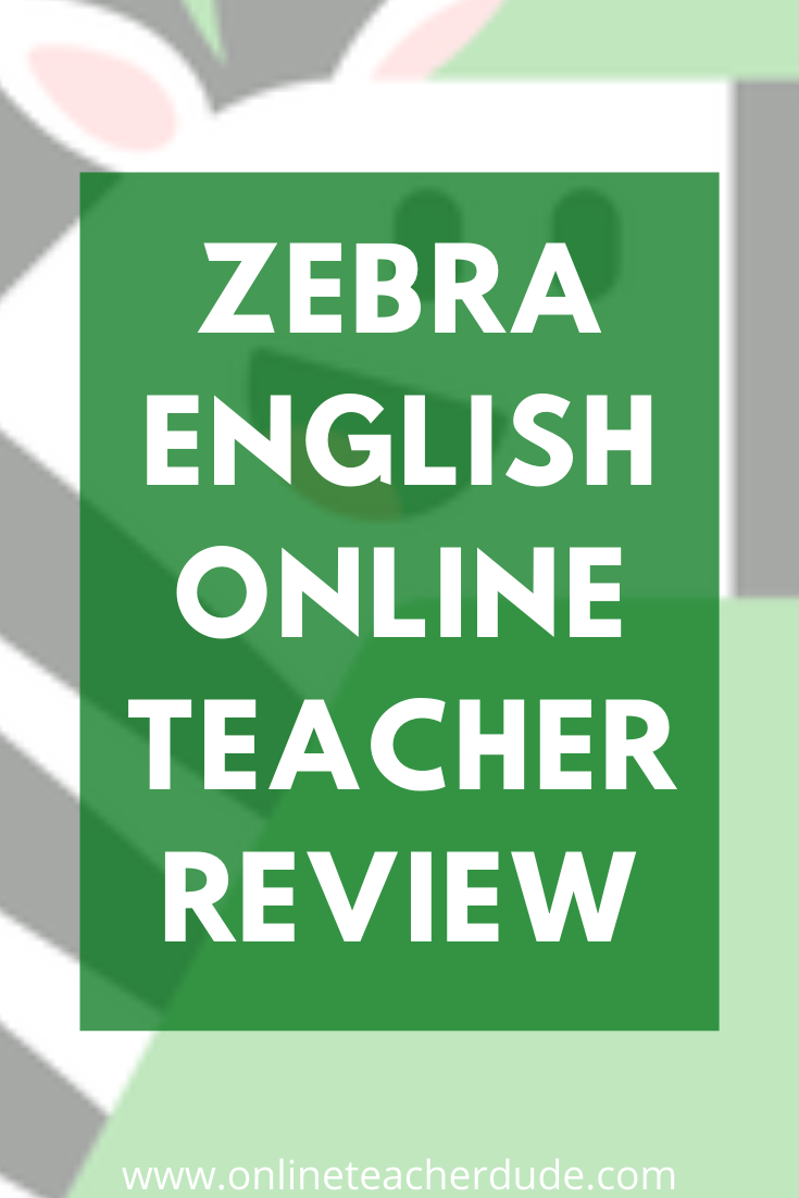 2021 Zebra English Online Teaching Hiring Guide Online Teacher Dude